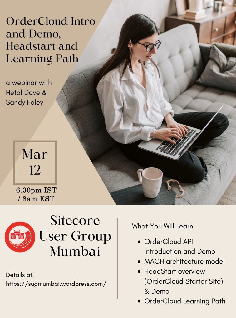 First Sitecore User Group Mumbai session of the year! 
Coming up this weekend 'OrderCloud Intro and Demo, Headstart and Learning Path' with <a href="/hetaljdave/">Hetal</a> &amp; <a href="/sandyfoley/">Sandy Foley</a>.
Join us at 6.30pm IST on Saturday, 12th March 2022.
#sitecore #sugmum #sugmumbai #sitecoreug #ordercloud
