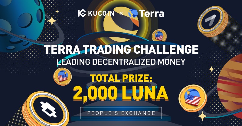 kucoincom's tweet photo. Terra Trading Challenge - Finance Your Future with @terra_money, 2,000 $LUNA Mega Rewards to be Won!