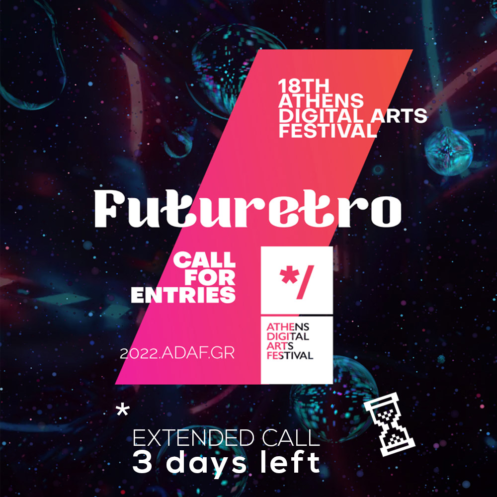 Hurry up! Less than #3DAYSLEFT to submit your work for: Installations, Video Art, Performances, Web Art, Animation, Digital Image, VR/AR, Games, Talks, Workshops, Music, Kids! DEADLINE 15th of March! 2022.adaf.gr