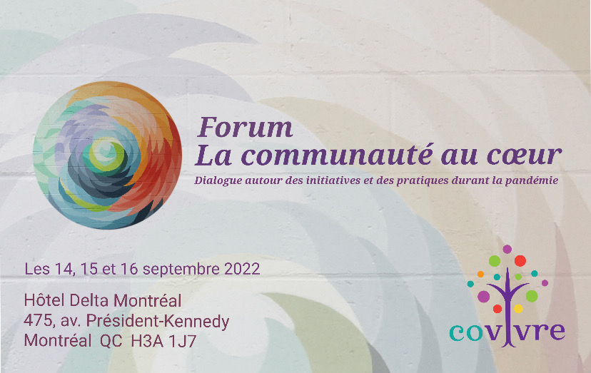 RÉSERVEZ LES DATES – Forum La communauté au cœur  : dialogue autour des initiatives et des pratiques durant la pandémie – 14 au 16 septembre 2022 mailchi.mp/7fa4204141ac/r…