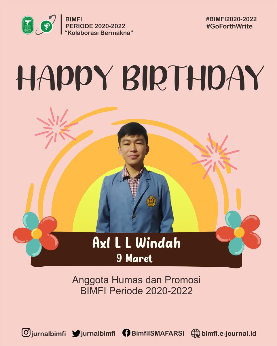 [HAPPY BIRTHDAY!]
.
Selamat ulang tahun Axl L L Windah selaku Anggota Humas dan Promosi 🎉🎉 Semoga sehat selalu, apa yang diharapkan dapat menjadi kenyataan dan menjadi kebanggaan kita semuaa 😆😆
.
#BIMFI
#KolaborasiBermakna
#GoForthWrite