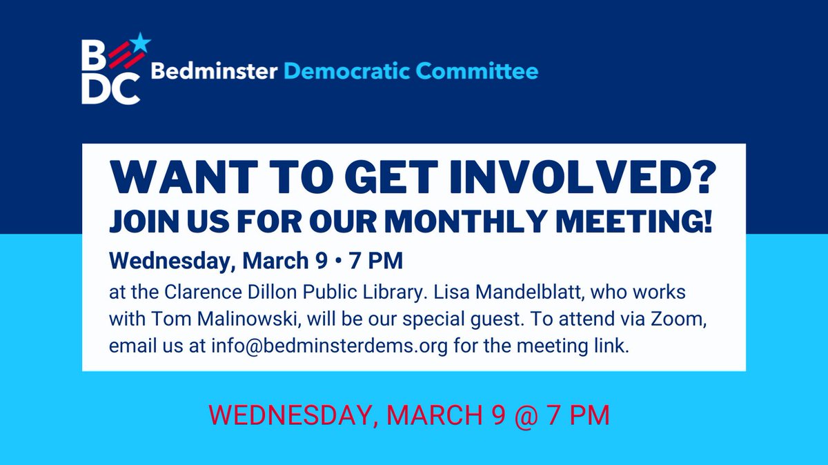DemsBedminster's tweet photo. Join us for our monthly meeting tonight, Wed Mar 9, at 7 PM at the Clarence Dillon Public Library. Lisa Mandelblatt, who works with Tom Malinowski, will be our special guest. To attend via Zoom, email us at info@bedminsterdems.org for the meeting link. #BedminsterNJ https://t.co/3r3Ro3qV66