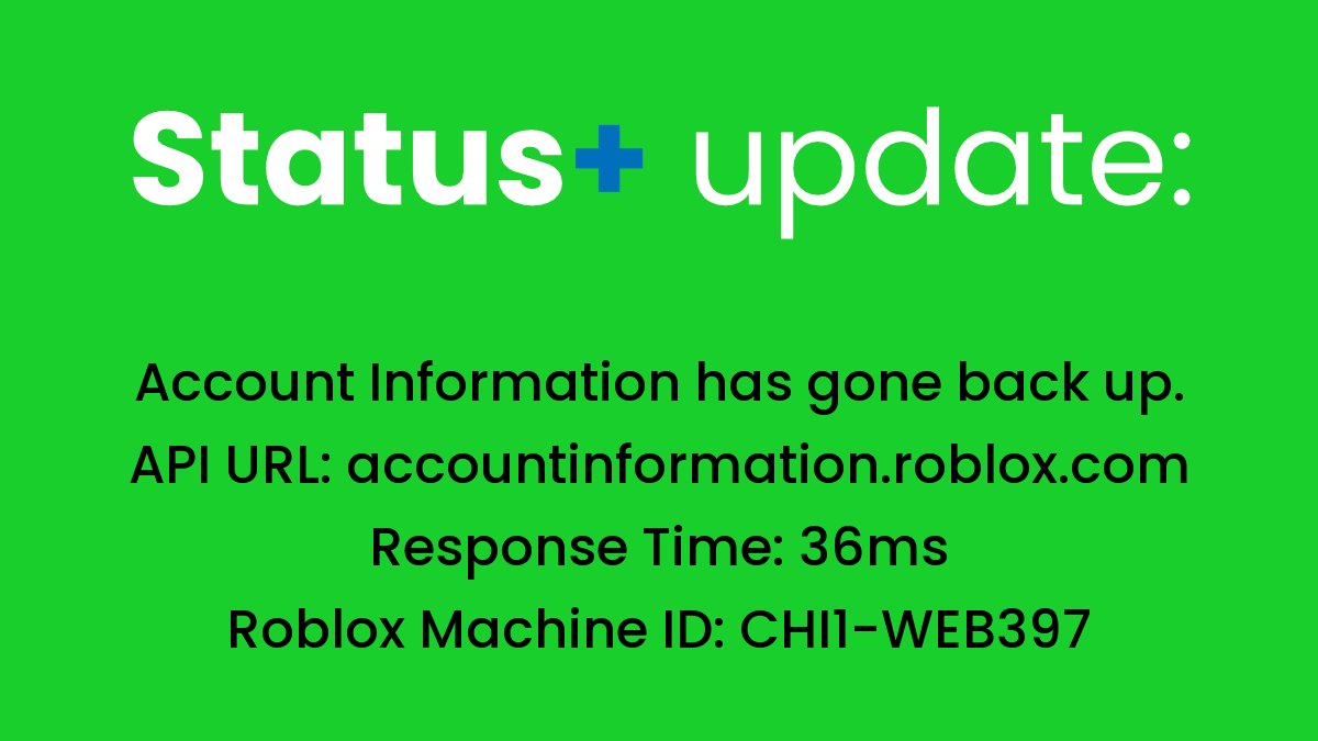 RBLXStatusPlus's tweet photo. #RobloxStatus
🟢 Account Information has gone back up
API URL: https://t.co/m5F9Mvjd0x
Response time: 36ms
Roblox Machine ID: CHI1-WEB397

This tweet was automatically sent. https://t.co/xzsglVMea6