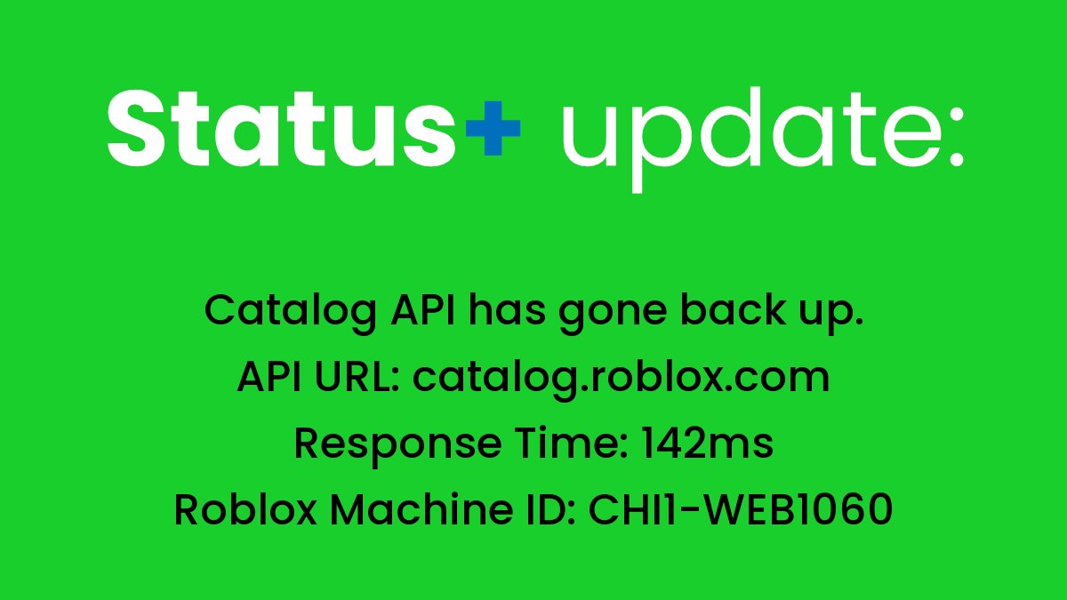 RBLXStatusPlus's tweet photo. #RobloxStatus
🟢 Catalog API has gone back up
API URL: https://t.co/VuQApNQiqw
Response time: 142ms
Roblox Machine ID: CHI1-WEB1060

This tweet was automatically sent. https://t.co/D3HxmiuLJM