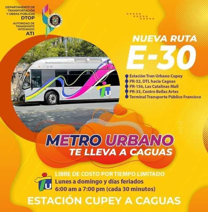 DTOP's tweet photo. E-30 METRO URBANO te lleva a Caguas.
Unimos San Juan y Caguas con la nueva ruta E-30 
Lunes a domingo y días feriados de 6:00 am a 7:00 pm 
¡Seguimos Avanzando! ¡Operando!
#DTOPSomosTodos
@fortalezapr @prsecdtop @GovPierluisi @prsecgov https://t.co/Y5X71j6J54