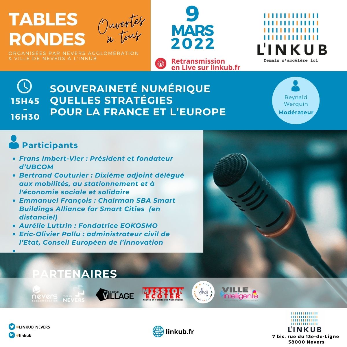 Tables rondes | L'INKUB #Nevers
9 mars 22 | 15h55-16h30
►Tables rondes : Souveraineté Numérique quelles stratégies pour la France et l’Europe
En #live sur linkub.fr
#VilleIntelligente #TablesRondes #telecommunications #numerique #PFUE2022