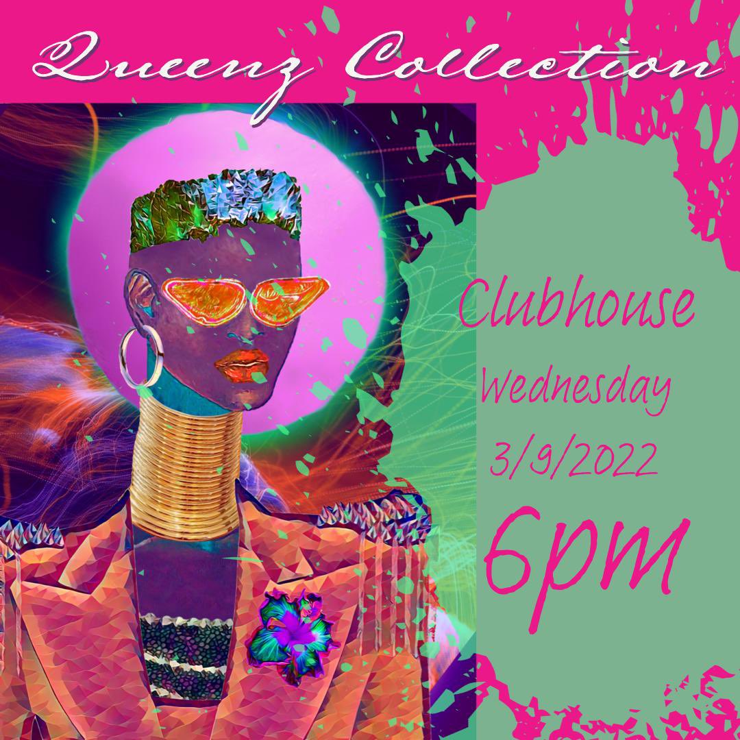 CollectQueenz's tweet photo. We’re back on Clubhouse tonight! 

Join @lem__ny and @Ludie_101 for more info about The Queenz Collection. 

Starts at 6pm EST on Clubhouse.

https://t.co/4WEs3mhp2U…

#NFTs #NFTCommunity #WomensHistoryMonth  #WomenInNFTs #NFTartist https://t.co/2qhSunTD1g