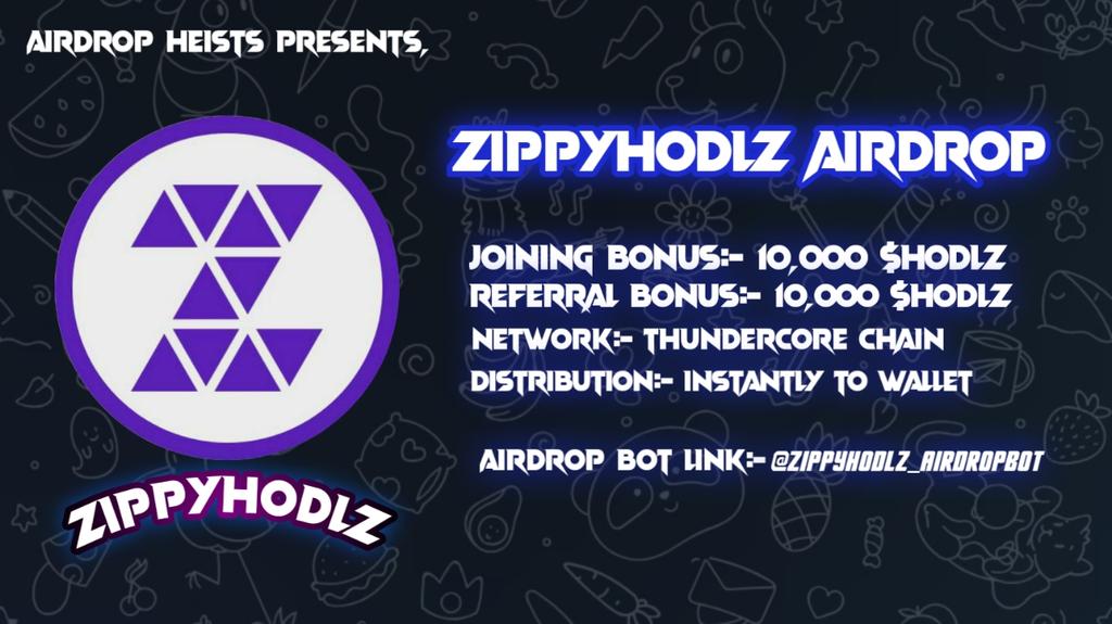 Airdrop_Heists's tweet photo. 🚨 Airdrop: ZippyHodlz
🔥 Reward: 10,000 $HODLZ
🤑 Refer: 10,000 $HODLZ
🛃 Website: https://t.co/Y721zvbzmk
📛 Winners: For All Participants
💠 Distribution: Fully Instant
��️ Market: TTSwap 
🚧 Rating: ⭐⭐⭐⭐⭐ 
🤖 Airdrop Link:
https://t.co/sgT9iOkDj7
===================== https://t.co/IYMFEwUuNJ