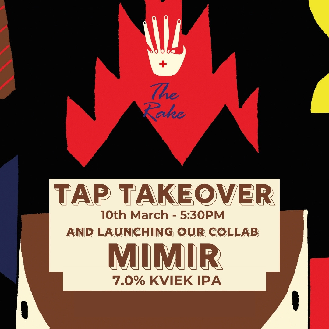 Rakebar's tweet photo. TONIGHT from 5.30pm! 
@HandBrewCo are taking over our taps which includes our very own collaboration beer a 7% Kviek IPA called MIMIR! 
We're looking forward to seeing you all tonight!
#Rakebar #boroughmarket #events https://t.co/7YLQdwCLQd