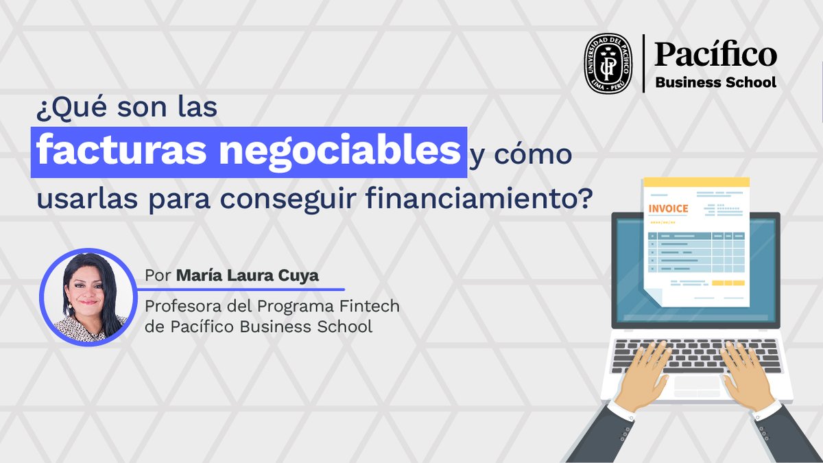PacificoBS's tweet photo. #TransformaciónYLiderazgo | ¿Sabes qué son y cómo pueden mejorar tu negocio las #FacturasNegociables? @MariaLauraCuya, profesora de nuestra escuela, lo explica en esta #Galería: https://t.co/6zTxgO5yM3
