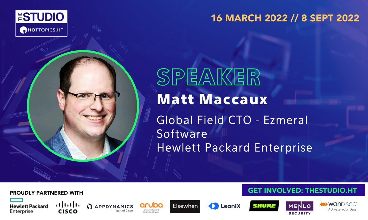 Pleased to announce that <a href="/Matt_Maccaux/">Matt Maccaux</a> of <a href="/HPE/">HPE</a> will be joining 100+ global technology speakers in our upcoming flagship event, The Studio on March 16th and September 8th 2022.

Speak at the Studio: hubs.la/Q015HbVV0