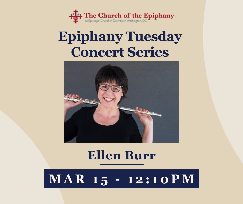 Ellen Burr will be performing next Tuesday at the Epiphany Tuesday Concert Series. Take a break from your day and enjoy the concert.