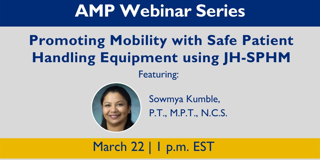 HopkinsAMP's tweet photo. Our #ASPHP2022 colleagues and anyone interested in #SPHM: join @skumble1 3/22 as she covers using the JH-SPHM guide to choose the right #SPH equipment based on your patient's mobility goals. Register now! https://t.co/UIu8DWO4OX https://t.co/IuGXrRQlem