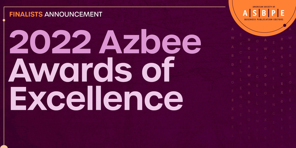 Announcing the finalists for the 2022 #Azbee Awards of Excellence! ow.ly/X0rg30scXBZ