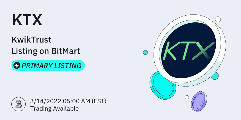 BitMartExchange's tweet photo. 📣BitMart is thrilled to announce the exclusive primary listing of KwikTrust (KTX)@KwikTrust.

💰The  KTX/USDT trading pair will be available soon!

 👉Details: https://t.co/NZgKksKaDv https://t.co/TzmMG7o6az