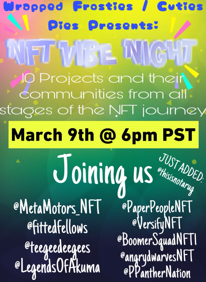 FrostiesNFTs's tweet photo. 🔥#NFTVIBENIGHT IS UPON US!🔥
⏰6PM PST⏰
🌊SHILL//LEARN//VIBE//🌊
👀#GIVEAWAYS👀
👇REMINDER👇
https://t.co/4wEFcw9pdz

With:
@MetaMotors_NFT @fittedfellows @teegeedeegees @LegendsOfAkuma @PaperPeopleNFT @VersifyNFT @BoomerSquadNFT1 @angrydwarvesNFT @PPantherNation @thisisnotarug https://t.co/0OgAmpzIqB