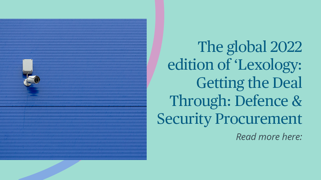 Our international Defence &amp; Security team are delighted to have contributed to the global 2022 edition of 'Lexology Getting the Deal Through: Defence &amp; Security Procurement', writing the Global Overview and the UK chapters. You can read more here: 2bird.ly/3hULoQM