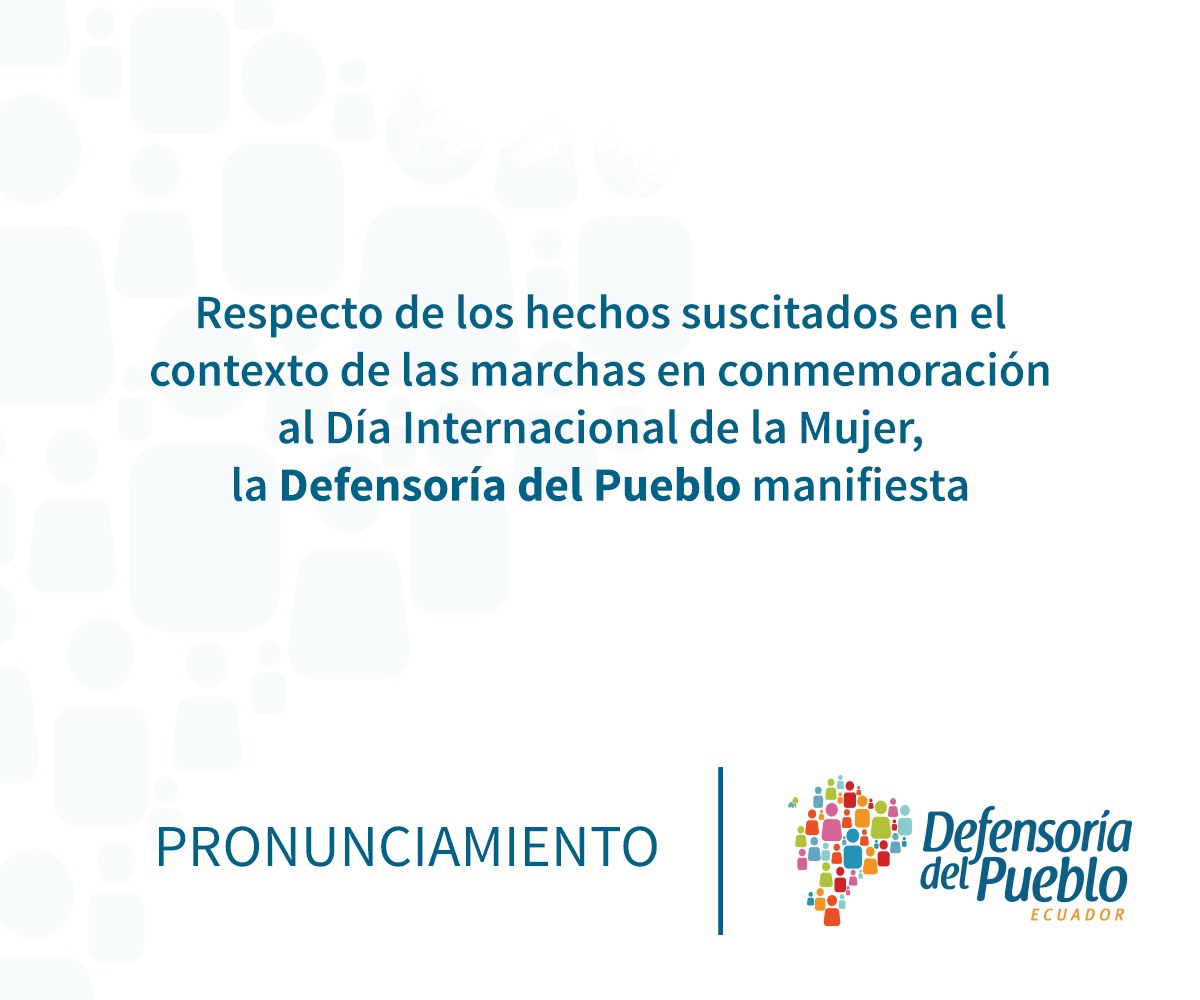 DEFENSORIAEC's tweet photo. Pronunciamiento | Respecto de los hechos suscitados en el contexto de las marchas en conmemoración al #DíaInternacionalDeLaMujer, la #DefensoríaDelPueblo manifiesta: https://t.co/pStZmpf9oQ https://t.co/XCumn9RBQQ