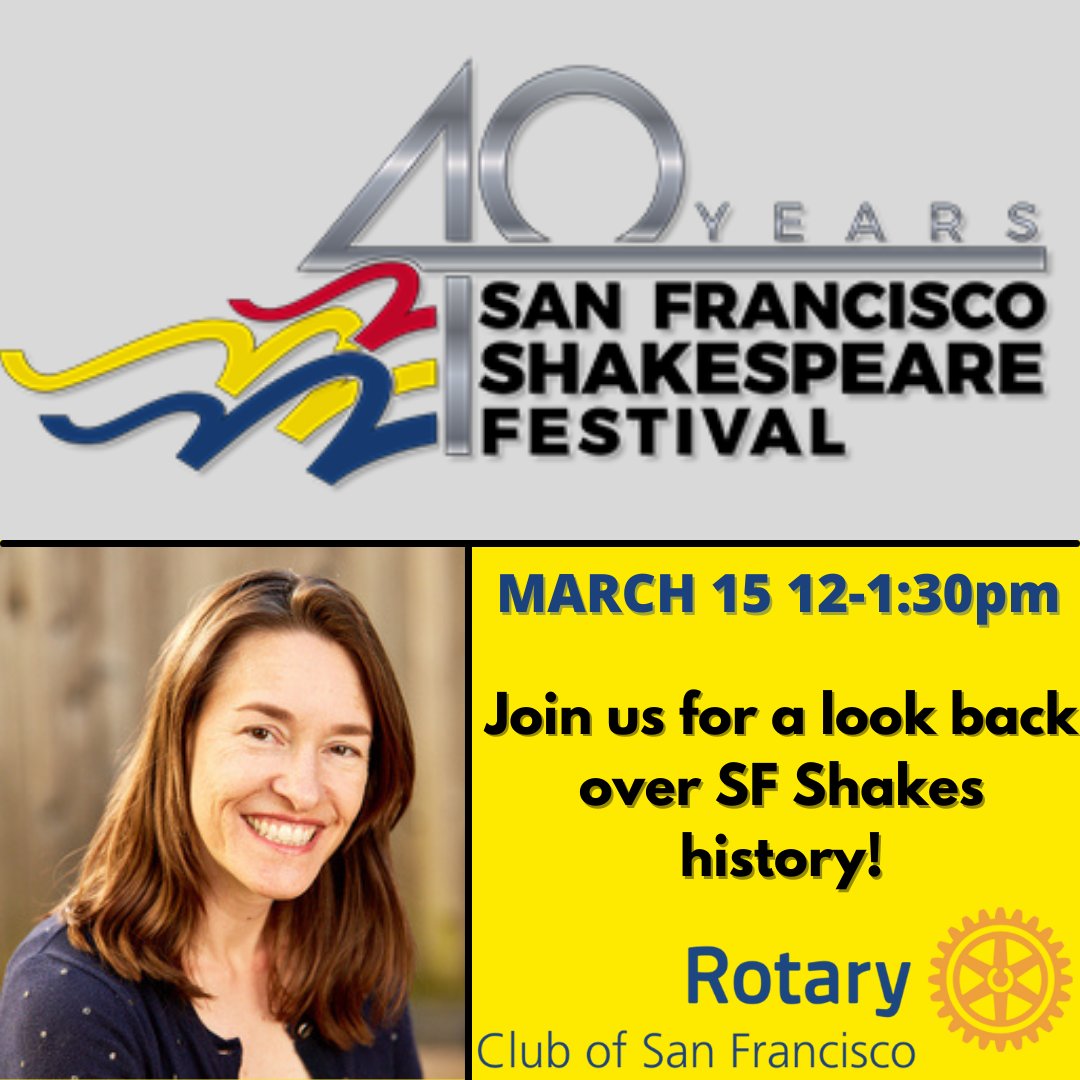 sfshakes's tweet photo. Interested in learning more about @SFRotary? Don't miss SF Shakes Artistic Director Rebecca J. Ennals speaking on 3/15 about SF Shakes History (in-person &amp; virtual).  
Luncheon Event Info Here: https://t.co/hJefryJvUs
#sfrotary https://t.co/weJ4BK7QbC