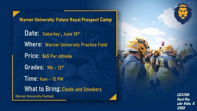 WarnerUFootball's tweet photo. Join Us On The Campus Of Warner University As We Host Our First Annual “Future Royal Prospect Camp 🦁” 

The Camp Is $65 Dollars Per Athlete , Grades 9th-12th. Come Showcase Your Talents and Be Evaluated

SignUp Link: https://t.co/ZNgeYjYQJf

Payment Link: https://t.co/kgz1aGJXDy https://t.co/ZfPiQHBD27
