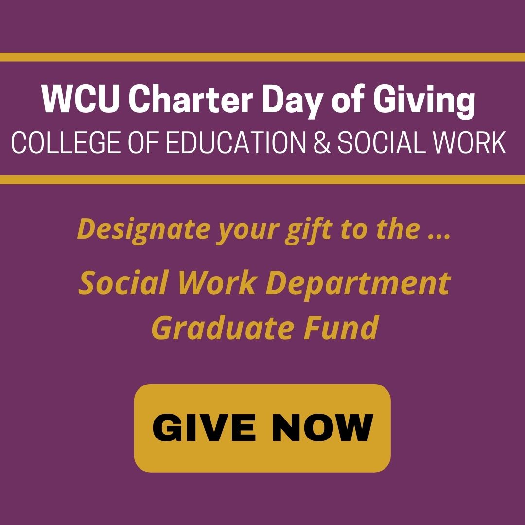 WCU Charter Day of Giving continues today! Designate your gift to the Social Work Department Graduate Fund. 

To give follow this link: givecampus.com/yki1j3!