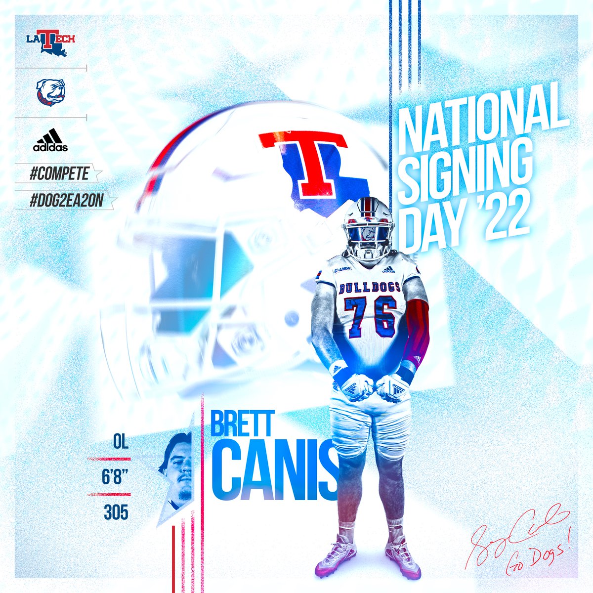 LATechFB's tweet photo. Welcome to the Dog Brotherhood, Brett Canis!
Player Bio: https://t.co/QUBwkrxvhd
2022 Signee Roster: https://t.co/GdOWBfji8B
#Compete #resuLTs #DOG2EA2ON https://t.co/EMbH6008xj