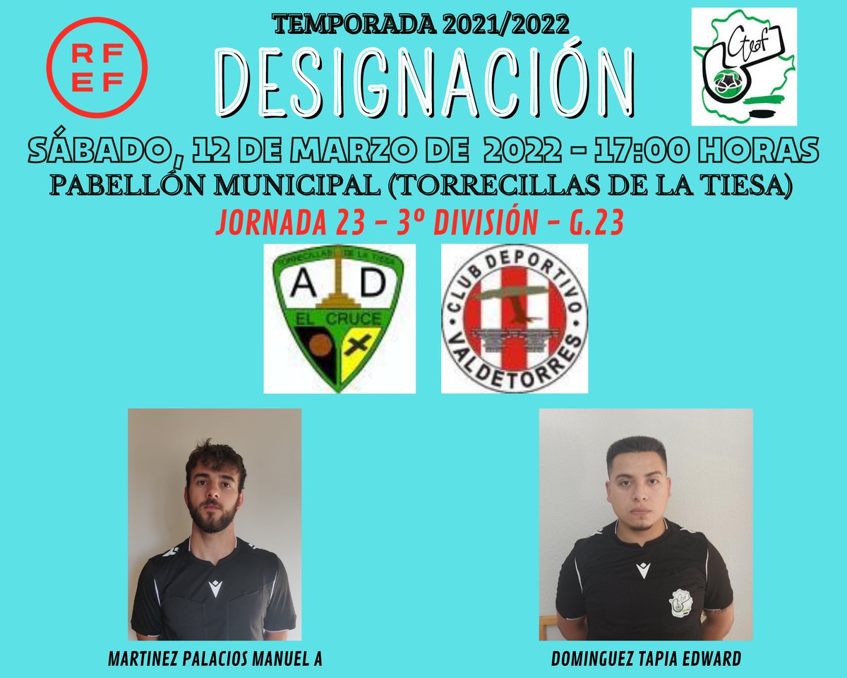 ArbitrosFSExt's tweet photo. 🚀 TERCERA DIVISIÓN NACIONAL 🚀

@ADTORRECILLAS1 - @cdvaldetorres 

📆 12/03/2022
⏰ 17:00
🏟 PABELLÓN MUNICIPAL 
📍 TORRECILLAS DE LA TIESA

👨🏽‍⚖️ MARTINEZ PALACIOS 
👨🏽‍⚖️ DOMINGUEZ TAPIA https://t.co/P3pdGE15pg