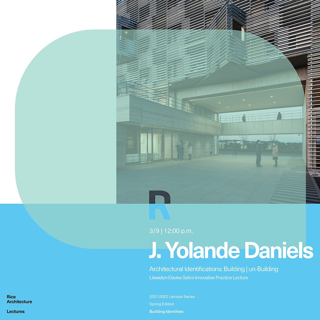 RiceArch's tweet photo. J. Yolande Daniels, co founding principal, #studioSUMO, and associate professor,
@MITarchitecture, presents the Llewelyn-Davies Sahni Innovative Practice Lecture today at 12:00 p.m. via Zoom. To register, https://t.co/BF1rNzpQ7W. #architecture #buildingidentities https://t.co/0WLHoLnbpB