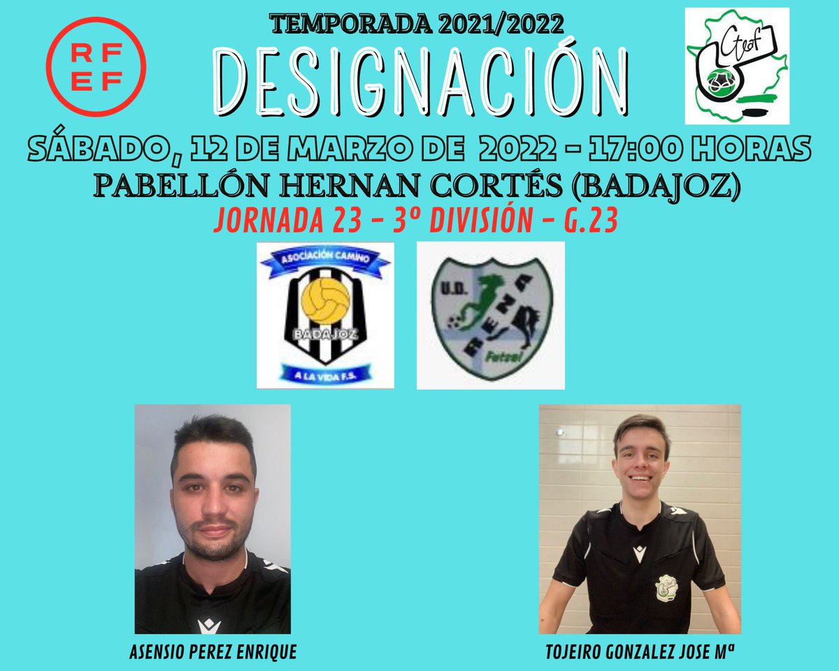 ArbitrosFSExt's tweet photo. 🚀 TERCERA DIVISIÓN NACIONAL 🚀

@AscVida - @rena_ud 

📆 12/03/2022
⏰ 17:00
🏟 PABELLÓN HERNAN CORTES
📍 BADAJOZ

👨🏽‍⚖️ ASENSIO PÉREZ
👨🏽‍⚖️ TOJEIRO GONZÁLEZ https://t.co/QOeWjyx583
