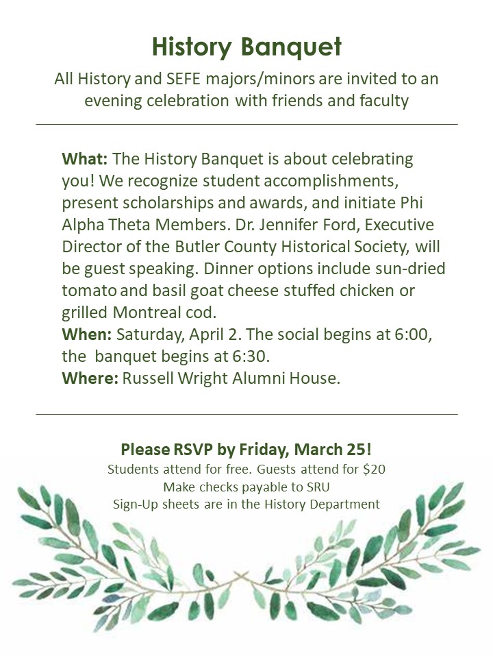 SRUHistoryDept's tweet photo. The History Department invites you to the annual History Banquet. All the information you need is below. 👇 To RSVP come by the office! https://t.co/sTBjRvOMwz