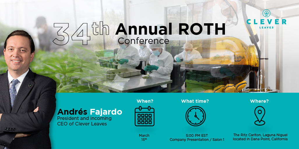 clever_leaves's tweet photo. Andres Fajardo, President and incoming CEO of $CLVR will participate at the 34th Annual ROTH #Conference and will discuss our company’s mission, focus markets, opportunities to expand the business, and more. Info: https://t.co/lxPnomYp49
#CannabisIndustry #RothCapital https://t.co/49TwDsDvOC
