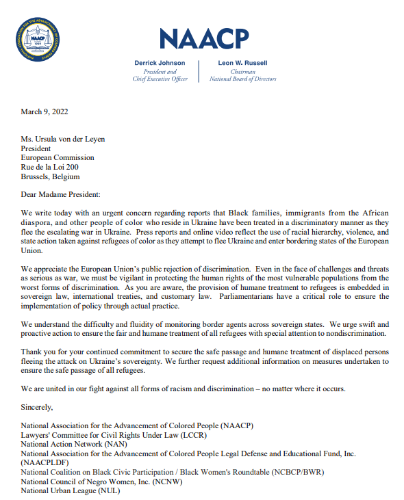 FIRST TO <a href="/CBSNews/">CBS News</a>: <a href="/NAACP/">NAACP</a> &amp; civil rights groups pen a letter to <a href="/EU_Commission/">European Commission</a> expressing concern about the treatment of immigrants from the African diaspora and other people of color along the border of #Ukraine and EU countries. Last week, <a href="/TheBlackCaucus/">The Black Caucus</a> sent a similar letter.