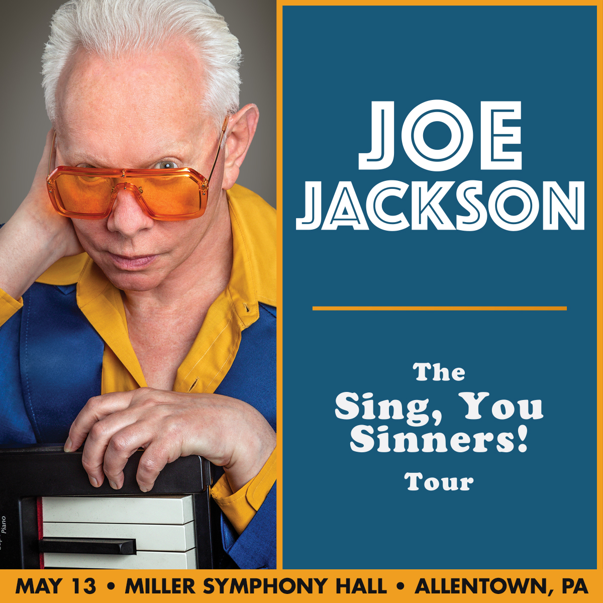 brepresents's tweet photo. 🚨 LOW TICKET ALERT 🚨

Don't miss @JoeJacksonMusic's 'Sing, You Sinners!' Tour when it rolls into Allentown, PA this Spring - Fri, May 13 at Miller Symphony Hall (@atownsymphony)!

🎟️ https://t.co/cowRk48C98 https://t.co/UXtRsj03Jq