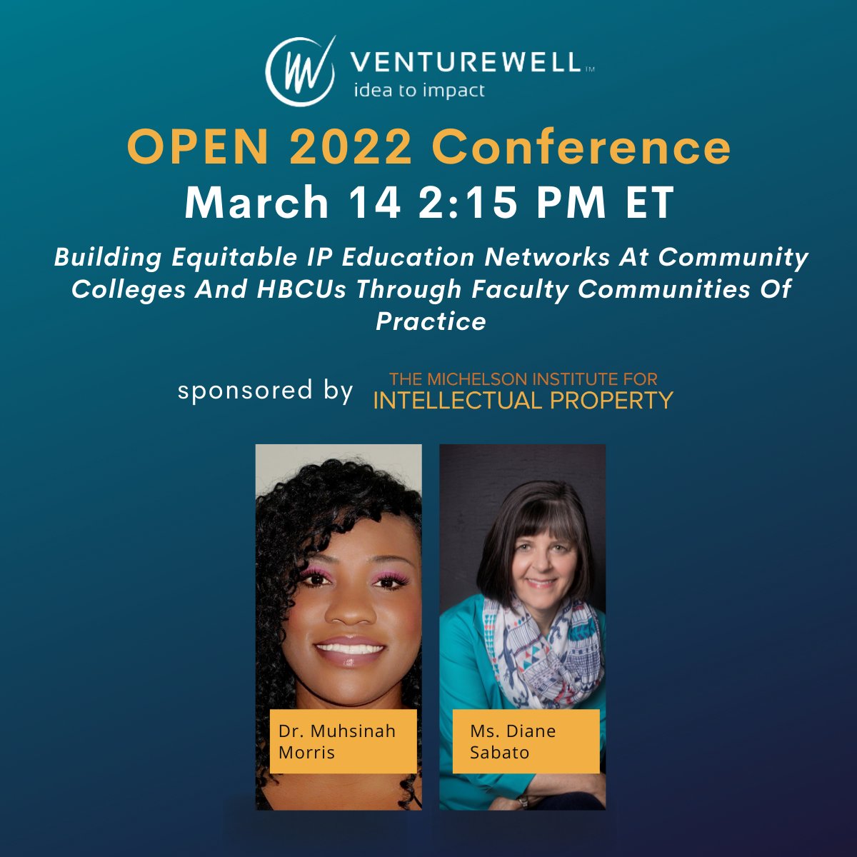 Michelson20MM's tweet photo. Attending the upcoming @venturewell OPEN conference? As proud 2022 sponsors, we hope you'll join #MichelsonIP on 3/14 @ 2:15 PM EST for our breakout session hosted by Dr. Muhsinah Morris of @morehouse & Prof. Diane Sabato of @S_T_C_C
https://t.co/RUCcECtHU8 https://t.co/8Kl38HIj8m