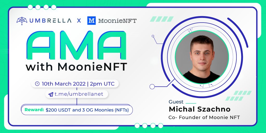 UmbNetwork's tweet photo. Join us tomorrow as we welcome @MoonieNFT Co-Founder, Michal Szachno. 

Rewards: 200 in USDT and 3 of our nfts (OG Moonies)

Like &amp; Retweet for a chance to win.

🗓️ 10th March 
⏰ 2pm UTC
📍 https://t.co/ic4TyQJHuX

#DeFi #AMA #Update https://t.co/RzIGFg7461