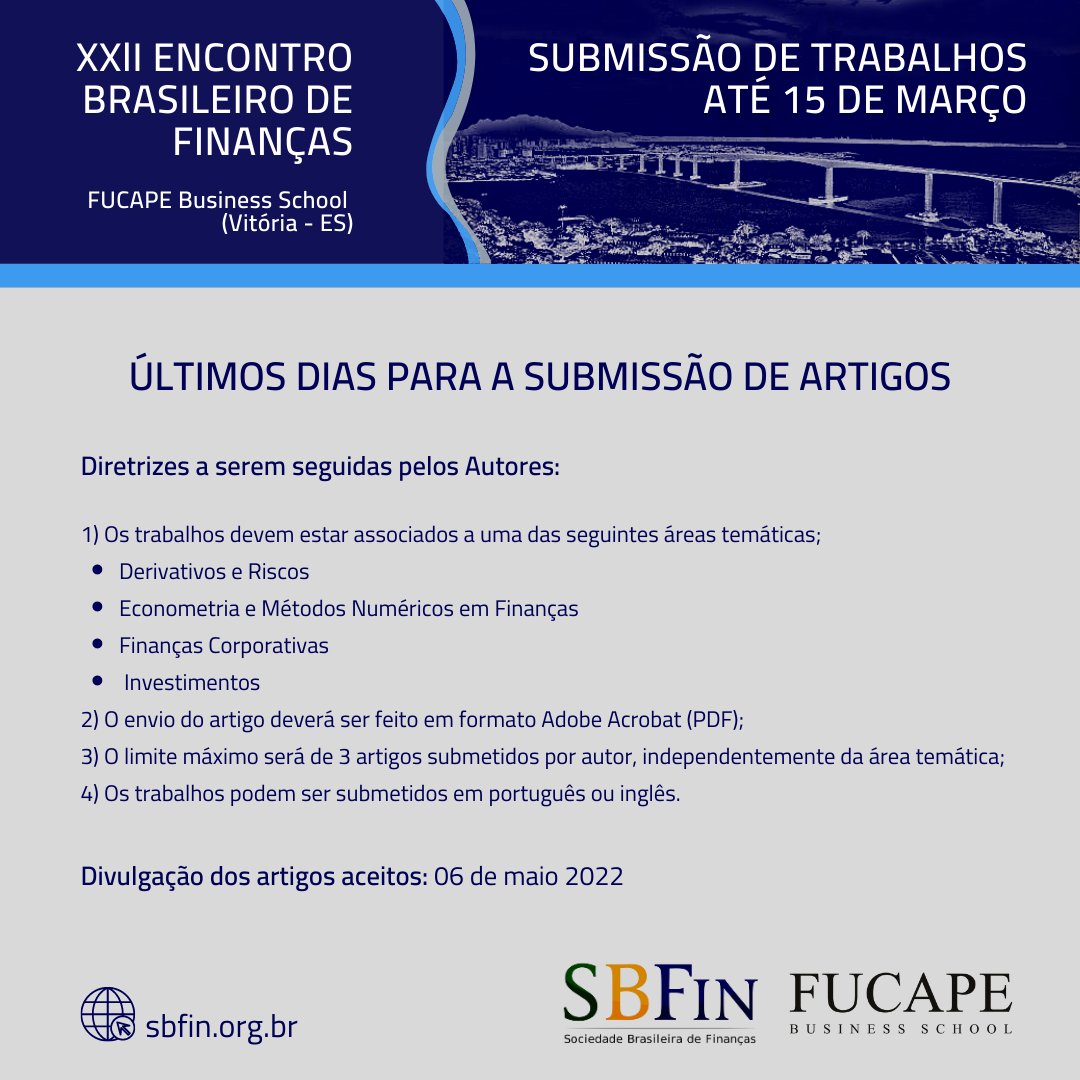SBFin_'s tweet photo. Últimos dias para submissão de artigos ao XXII Encontro Brasileiro de Finanças.
A submissão deve ser realizada até 15 de março de 2022.
Mais informações: https://t.co/CmtigKL3Mb
#SBFin #EBFIN #finanças https://t.co/EUdS1Xk8G7