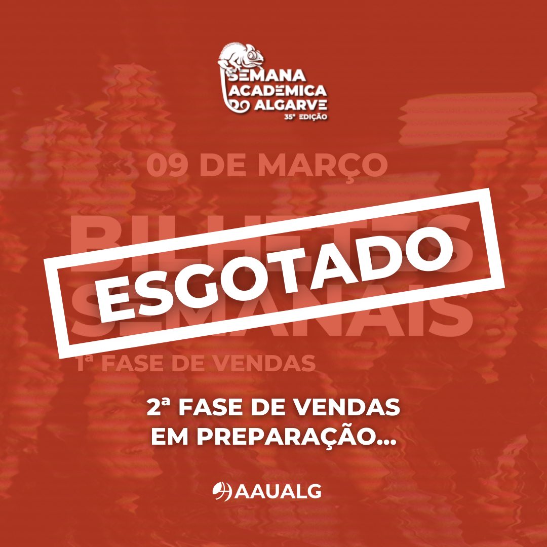 🎟 Os primeiros bilhetes para a 35ª Semana Académica do Algarve esgotaram!