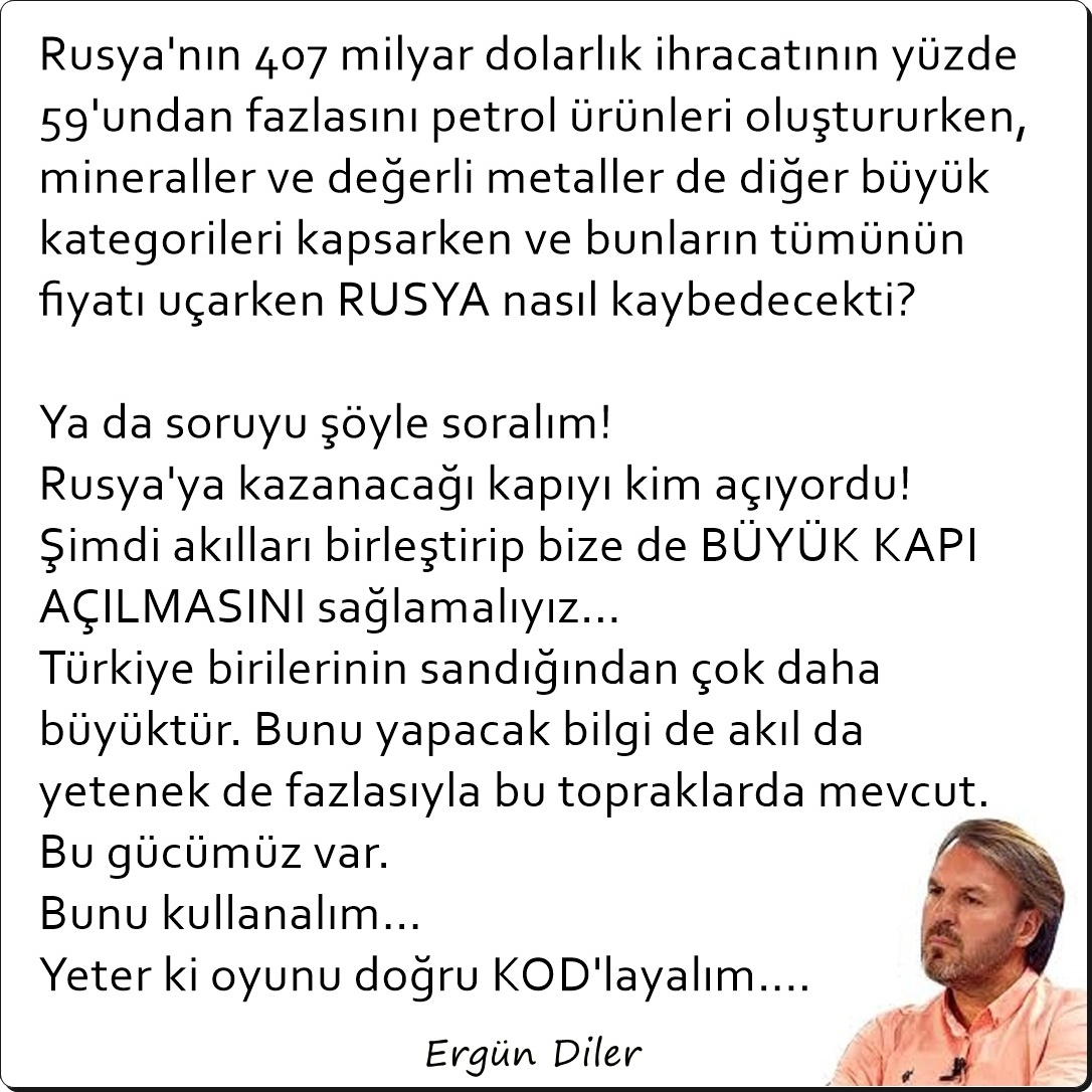 "Türkiye birilerinin sandığından çok daha büyüktür. Bunu yapacak bilgi de akıl da yetenek de fazlasıyla bu topraklarda mevcut. Bu gücümüz var.
Bunu kullanalım... Yeter ki oyunu doğru KOD'layalım...."
#ergündiler