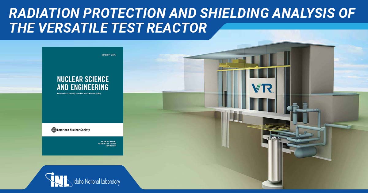 INL's tweet photo. .@INL &amp; @argonne researchers are focused on radiation safety analyzing key areas of @VTRnuclear. VTR will provide very high fast neutron flux irradiation capabilities needed for #advancedReactor deployment. ⚛️

Radiation protection &amp; shielding analyses ➡️ https://t.co/sZzomeDTF3 https://t.co/pEtOJuihfp