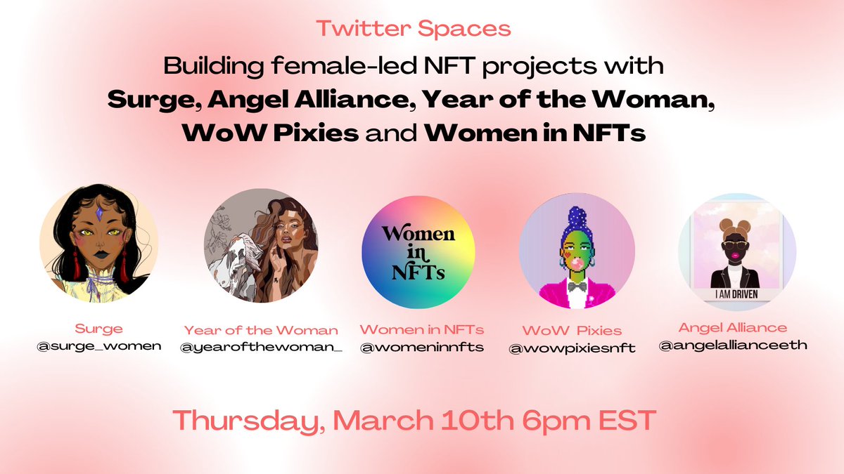 surge_women's tweet photo. Join us tomorrow at 6:00pm ET 🌸

We're speaking with @YearoftheWoman_ @womeninnfts @WoWPixiesNFT and @angelallianceth about their journeys building female-led NFT projects.

Set your reminder here 👉🏽https://t.co/ETGgE1nuzv https://t.co/rLGTcL7JrF