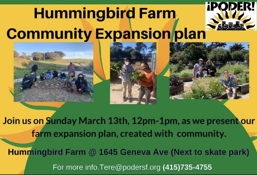 PODERSF's tweet photo. #HummingbirdFarm is built on the hopes & dreams of community for #EnvironmentalJustice & #ClimateJustice. Together we grow food & medicine for the people & celebrate all our cultures. Join us Sun Mar 13 as we present our community plan for expansion w/ @MySFPUC & @sfpublicworks https://t.co/ZdvJi7v255
