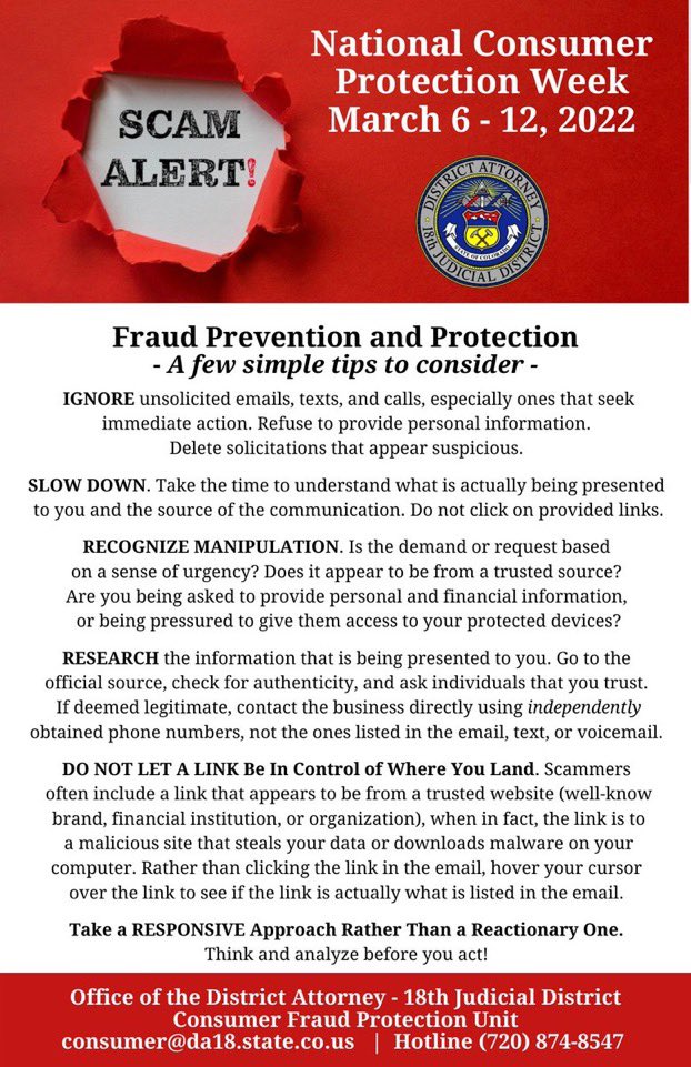 March 6 - 12 is National Consumer Protection Week. Stay informed through the week with a series of protective tips, fraud advisories, and resources. Fraud does not discriminate. Anyone can be a victim. Visit our website to see additional information: da18.org.