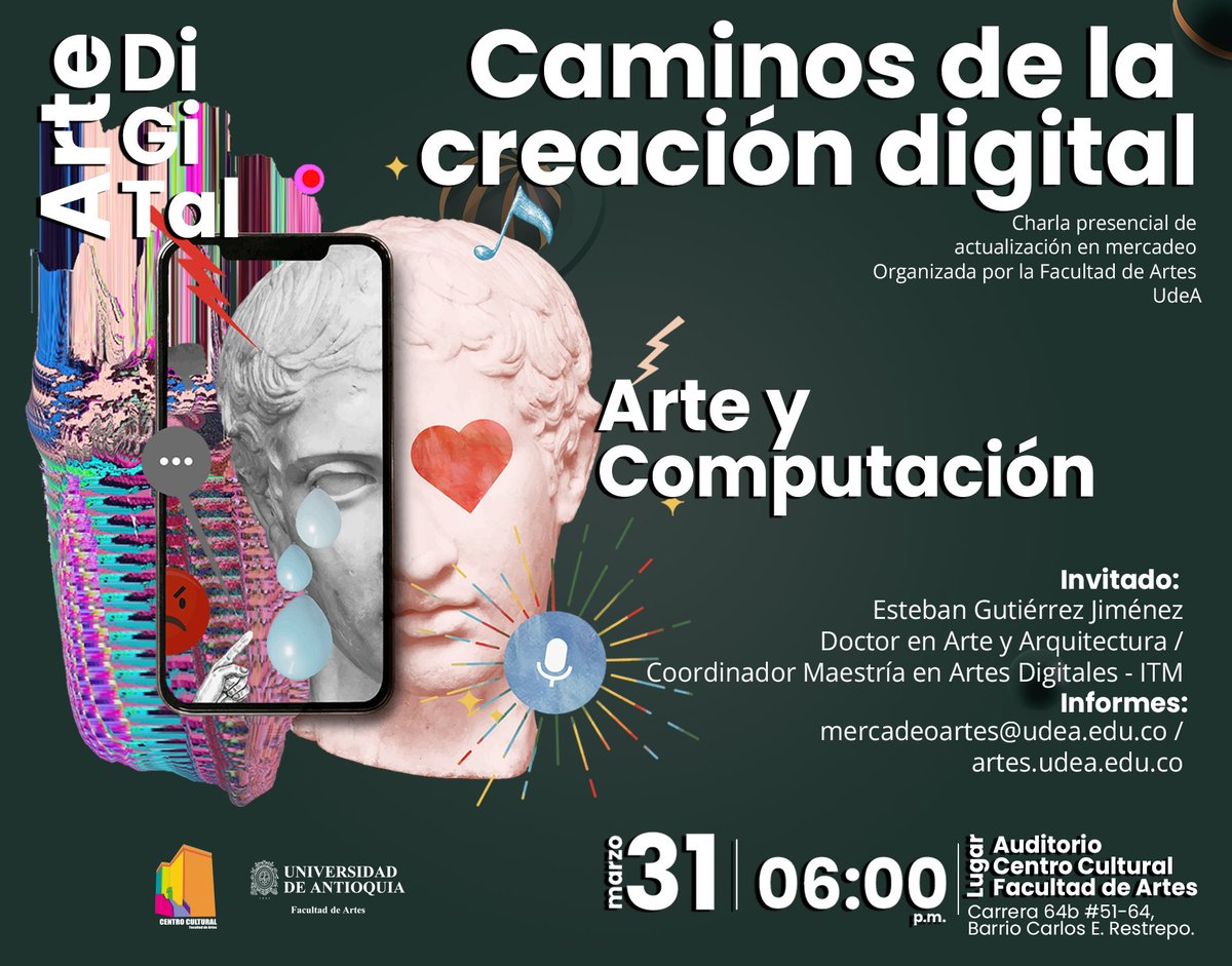 artesudea's tweet photo. ¡Vuelven las charlas de actualización en mercadeo. Este mes Arte digital!  Este 31 de marzo a las 6:00 p.m. estaremos con Esteban Gutiérrez Jiménez charlando y actualizándonos sobre arte y computación. Acompáñanos en el auditorio del @ccultural_artes  (Barrio Carlos E. Restrepo) https://t.co/NeNu3AVWXK