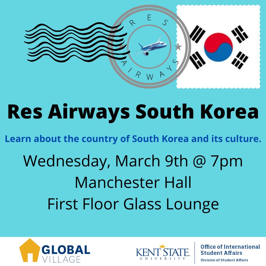KSGlobalVillage's tweet photo. Join us TONIGHT  for Res Airways South Korea! This is an event where you get to be immersed in another country's culture from the comfort of a residence hall! It will be in Manchester Hall First Floor Lounge at 7 pm. #kentstate #internationalstudents #🇰🇷 #resairways https://t.co/PCSJJXNHMF