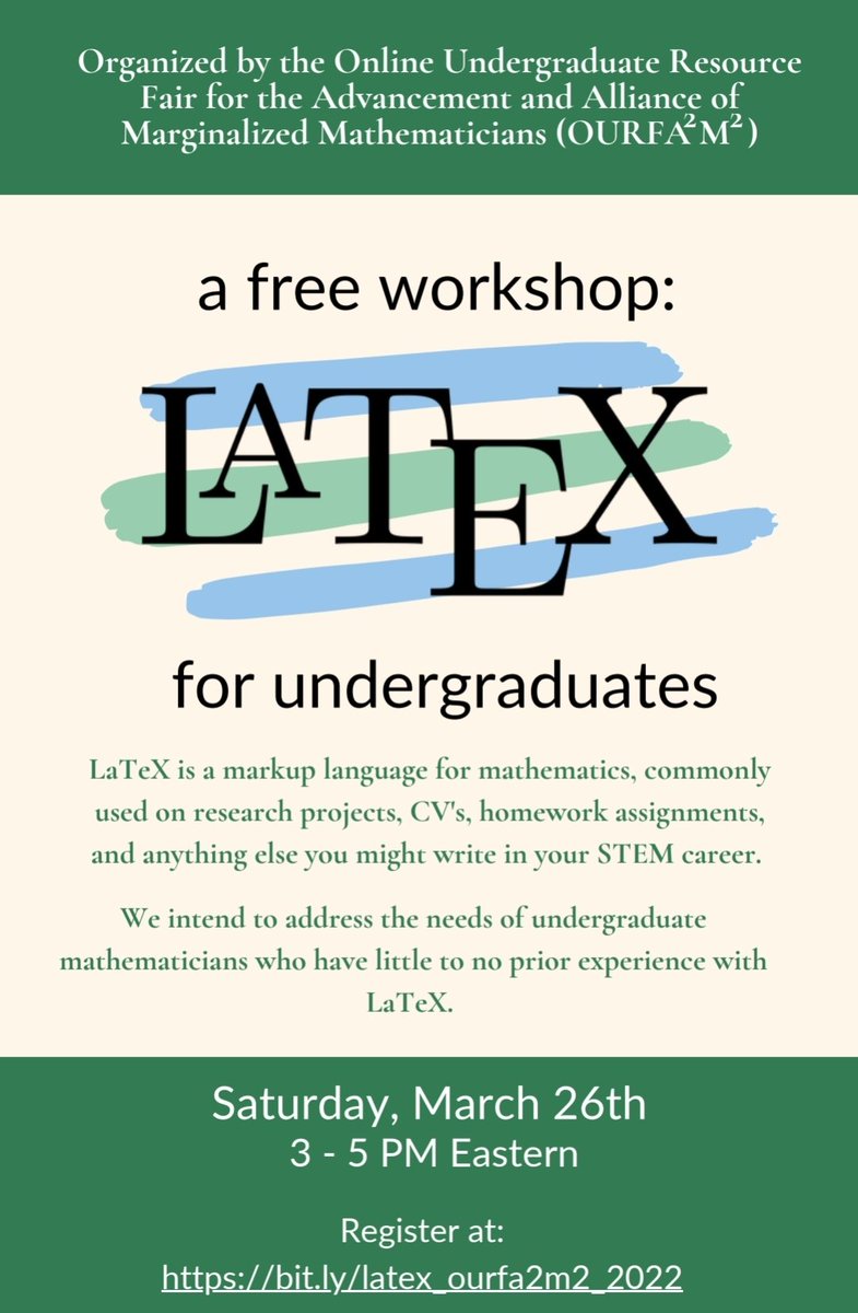 OURFA2M2 will be having a free workshop to teach participants some LaTeX basics. Please share with students (and professors with students), especially those who will be participating in REUs or classes where LaTeX will be useful!