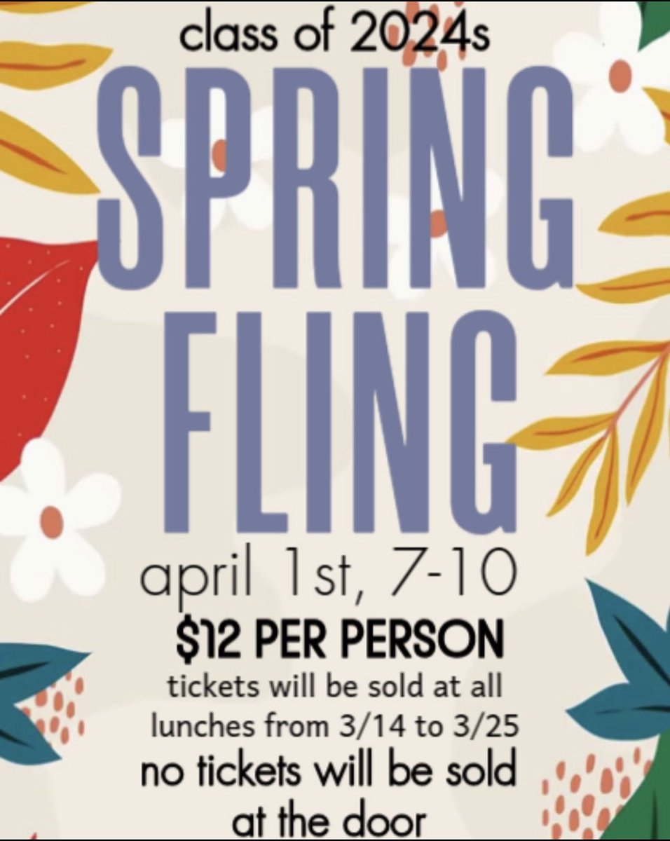 Please support the class of 2024 in attending the spring fling on April 1st from 7-10pm!! Tickets are $12 a person and will be sold at lunches from 3/14-3/25. Hope to see everyone there!