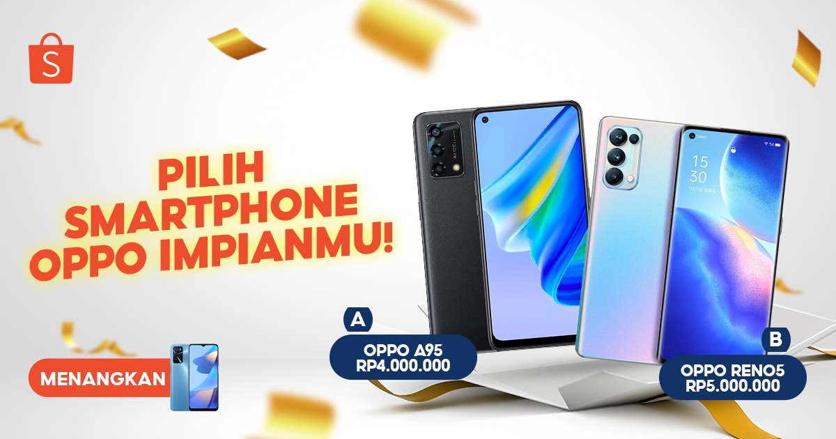 🎁 MENANGKAN SMARTPHONE OPPO 🎁

Spesial buat Sobat Shopee, siang ini mimin mau GIVEAWAY OPPO A16! Yuk, ikuti caranya:

1. FOLLOW <a href="/ShopeeID/">Shopee Indonesia</a> 
2. RT &amp; LIKE tweet ini
3. REPLY pilihan kamu pakai #SmartphoneImpianDariShopee YANG BANYAK!