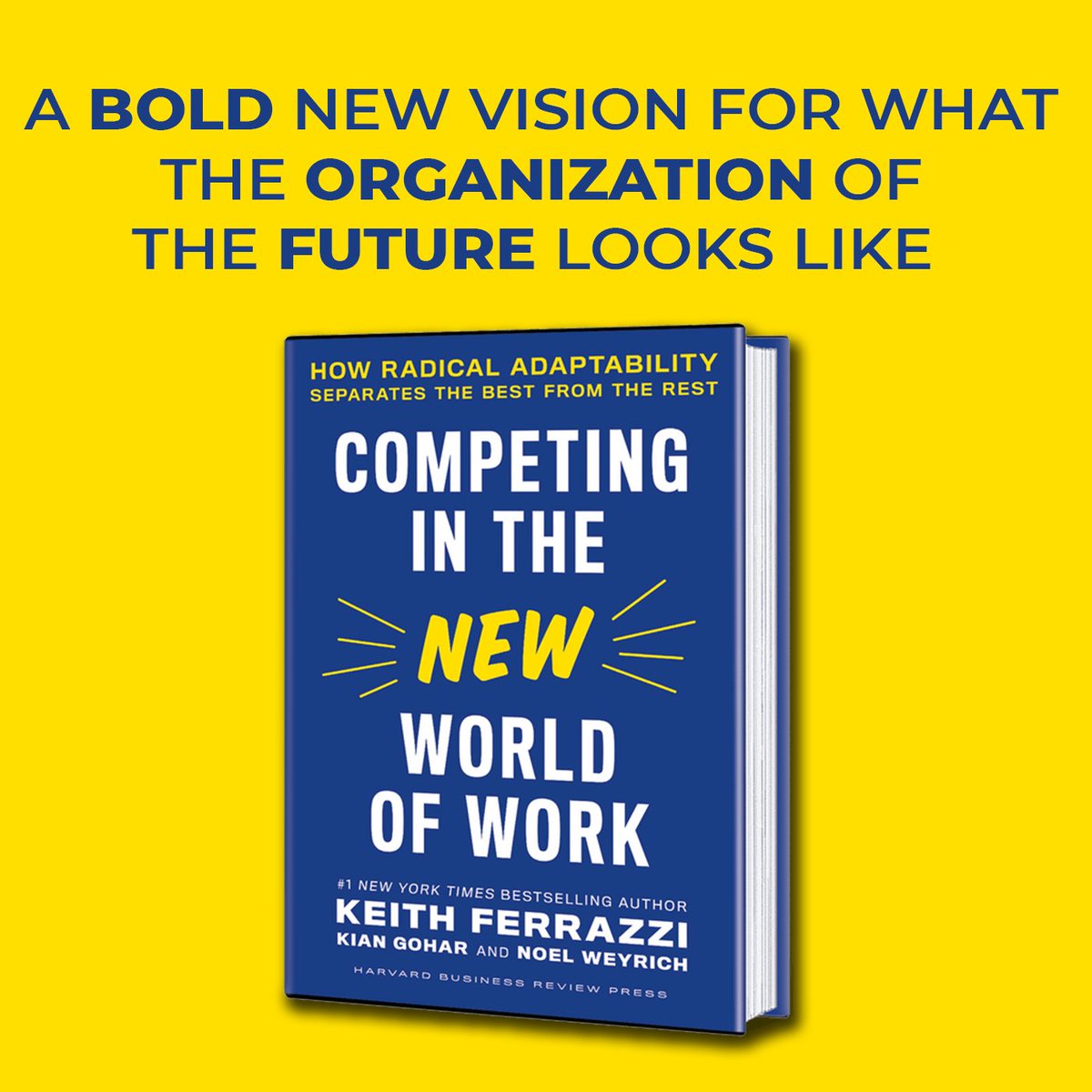 ErikHuberman's tweet photo. Wishing a huge congrats on the "Competing in the New World of Work" by Keith Ferrazzi (@ferrazzi) & Kian Gohar (@fromthekgb)! This new #postpandemic era requires different leadership competencies. Get a copy ASAP to upskill your team! https://t.co/QBIwh2mbGH #radicallyadapt https://t.co/7HHS1xuKE2