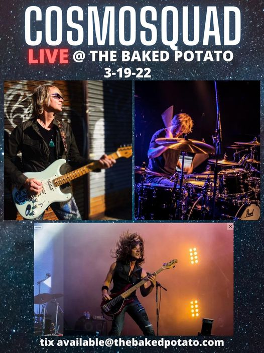 Cosmosquad (@cosmosquadus) on Twitter photo First #COSMOSQUAD show of 2022! Join us Saturday, March 19th at The Baked Potato in Studio City CA. Get your tickets at thebakedpotato.com/events/cosmosq…. 8pm & 10pm sets! <a href="/jeffkollman/">Jeff Kollman</a> <a href="/Gaalbladderass/">Shane Gaalaas</a> @kevinchown <a href="/BakedPotatoJazz/">thebakedpotato</a> First #COSMOSQUAD show of 2022! Join us Saturday, March 19th at The Baked Potato in Studio City CA. Get your tickets at thebakedpotato.com/events/cosmosq…. 8pm & 10pm sets! <a href="/jeffkollman/">Jeff Kollman</a> <a href="/Gaalbladderass/">Shane Gaalaas</a> @kevinchown <a href="/BakedPotatoJazz/">thebakedpotato</a>