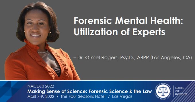 Forensic Mental Health: Utilization of Experts​ – featuring Dr. Gimel Rogers, Psy.D., ABPP 
<a href="/_F1R3/">_F1R3</a>  at <a href="/NACDL/">NACDL</a> &amp;  <a href="/CACJNews/">CACJ</a>
 #NACDLForensics "Making Sense of Science: Forensic Science &amp; the Law" Seminar in Las Vegas

Register NOW: nacdl.org/ForensicScience